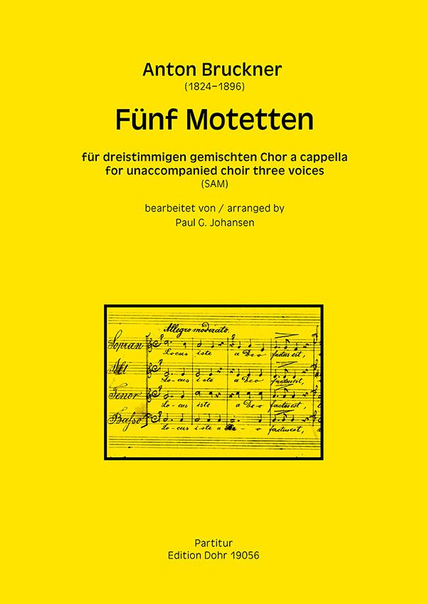 Fünf Motetten für dreistimmigen gemischten Chor a cappella