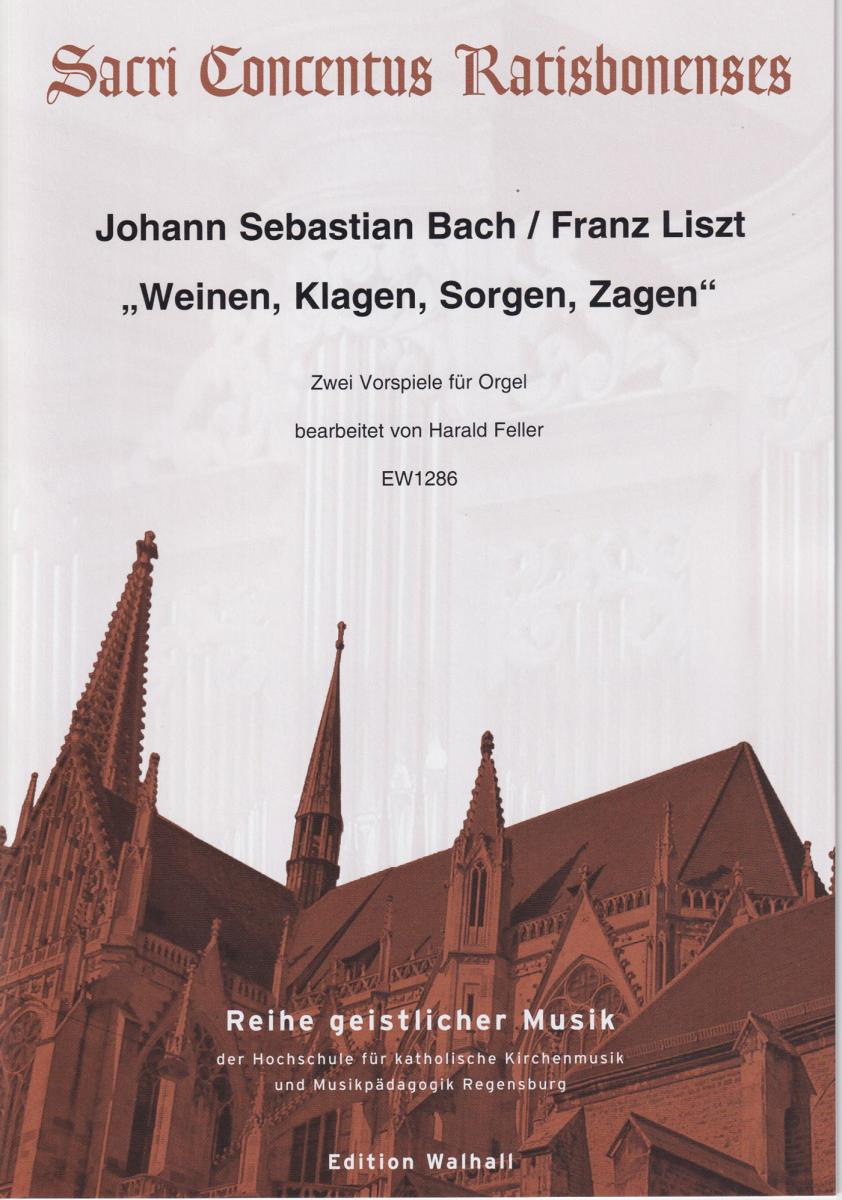 Weinen, Klagen, Sorgen, Zagen